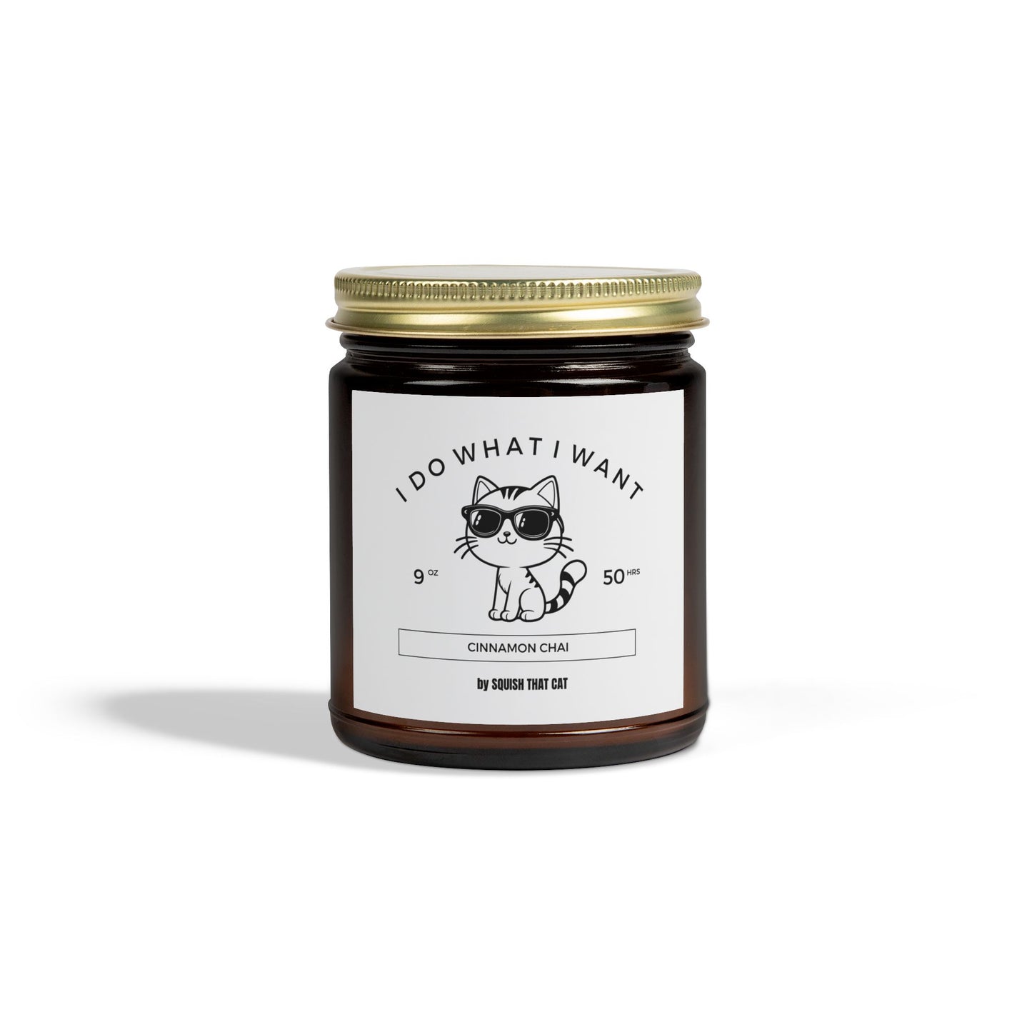 I Do What I Want Cinnamon Chai, Scented Candle (9oz)